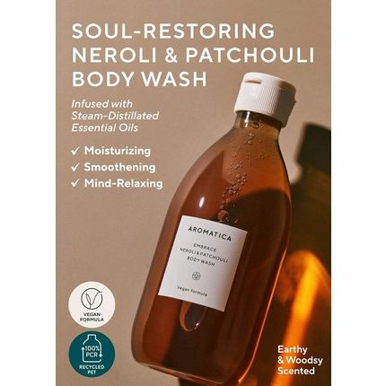 Aromatica Embrace Body Wash Neroli & Patchouli Aromatic Shower Relaxing Your Body & Mind Earthly Floral Fragrances Vegan Sulfate Free 10.14Fl.Oz./300Ml